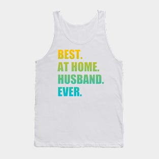 Best At Home Husband Ever Tank Top